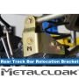Metal Cloak - JL Wrangler Rear Track Bar Relocation Bracket - 7206